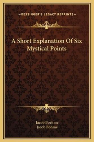 A Short Explanation Of Six Mystical Points