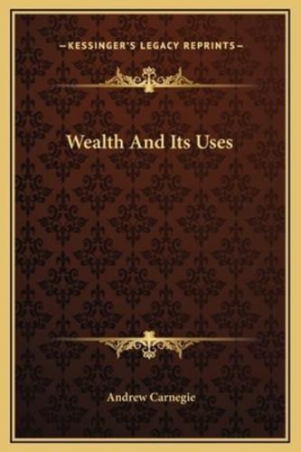 Wealth And Its Uses