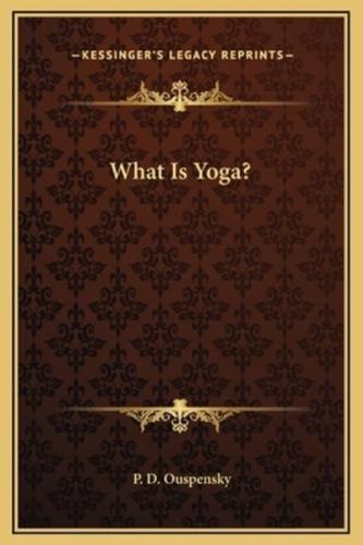 What Is Yoga?