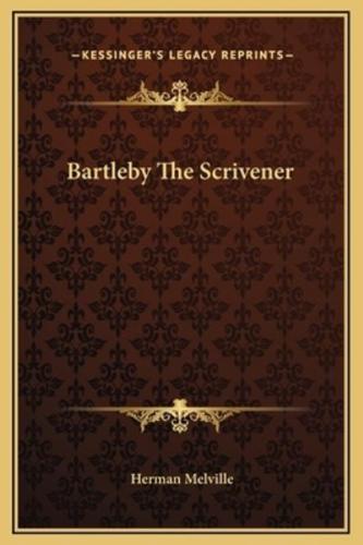 Bartleby The Scrivener