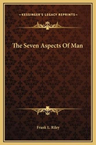 The Seven Aspects Of Man