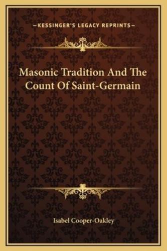 Masonic Tradition And The Count Of Saint-Germain