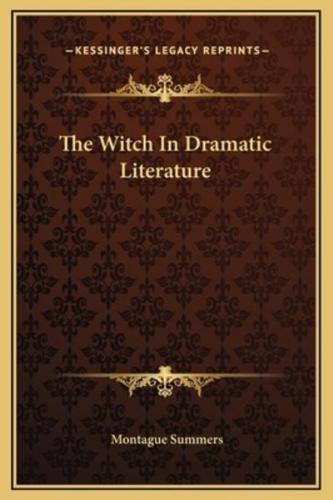 The Witch In Dramatic Literature