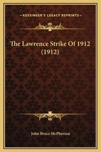 The Lawrence Strike Of 1912 (1912)