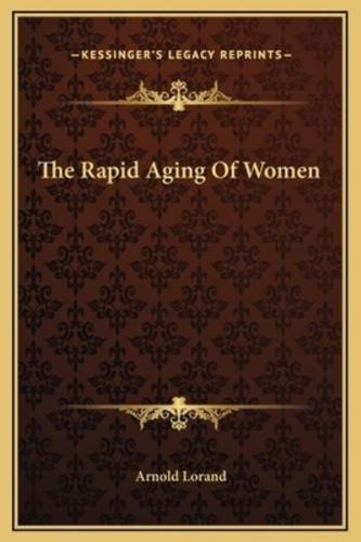 The Rapid Aging Of Women