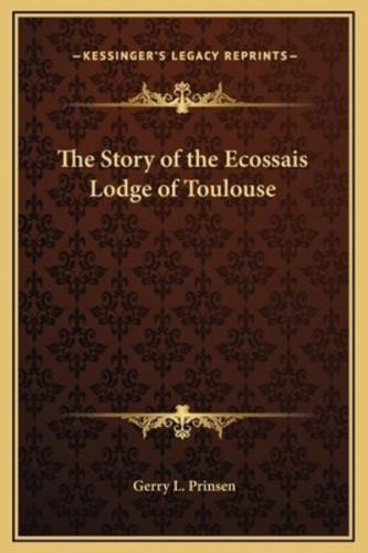 The Story of the Ecossais Lodge of Toulouse