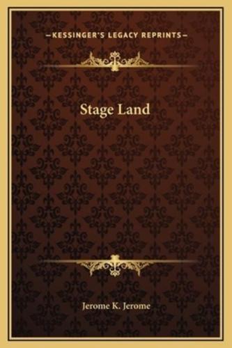 Stage Land