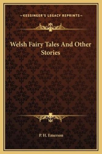 Welsh Fairy Tales And Other Stories