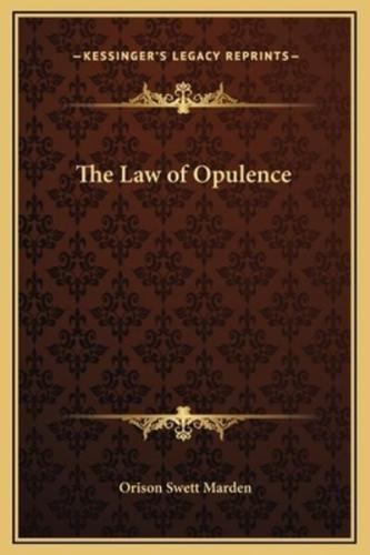 The Law of Opulence