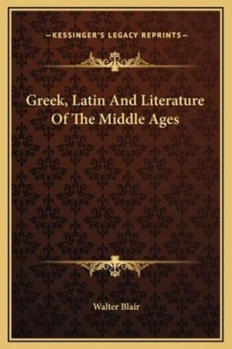 Greek, Latin And Literature Of The Middle Ages