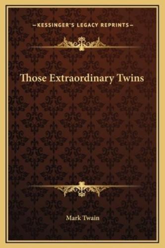 Those Extraordinary Twins