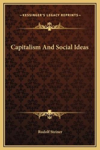 Capitalism And Social Ideas