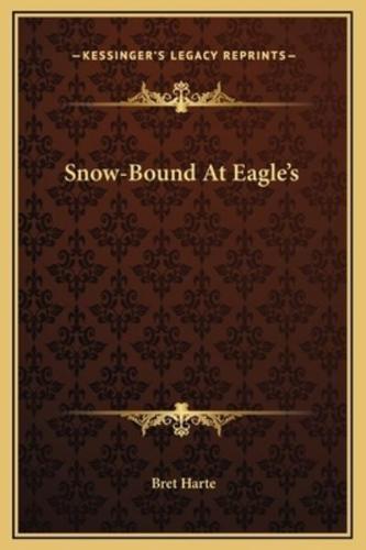 Snow-Bound At Eagle's