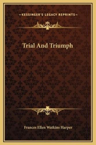 Trial And Triumph