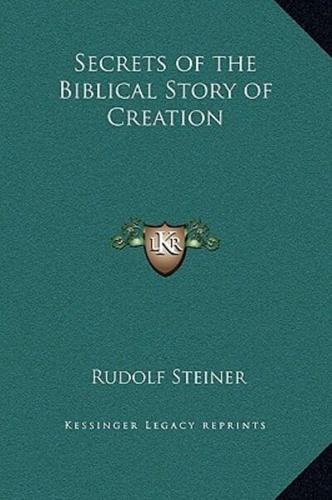 Secrets of the Biblical Story of Creation
