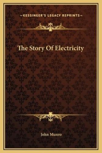 The Story Of Electricity