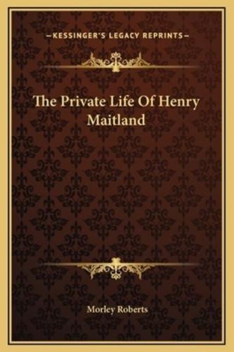 The Private Life Of Henry Maitland