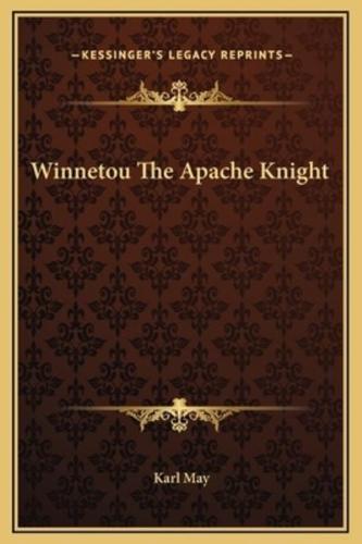 Winnetou The Apache Knight