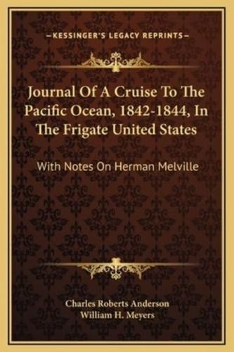 Journal Of A Cruise To The Pacific Ocean, 1842-1844, In The Frigate United States