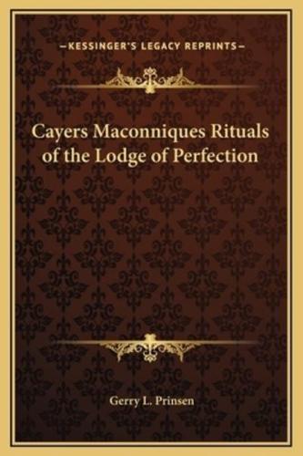 Cayers Maconniques Rituals of the Lodge of Perfection