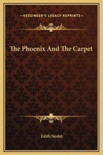 The Phoenix And The Carpet