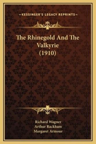 The Rhinegold And The Valkyrie (1910)