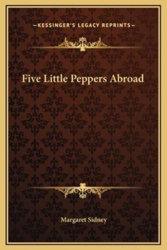 Five Little Peppers Abroad