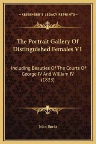 The Portrait Gallery Of Distinguished Females V1