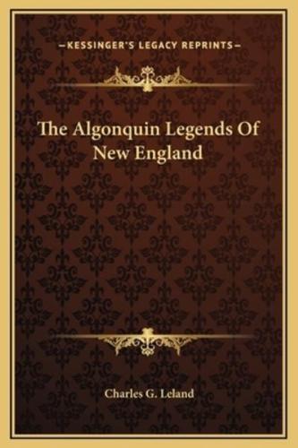 The Algonquin Legends Of New England