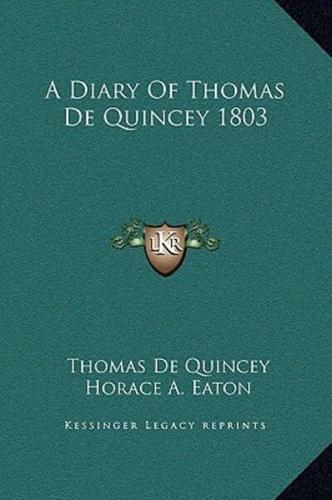 A Diary Of Thomas De Quincey 1803