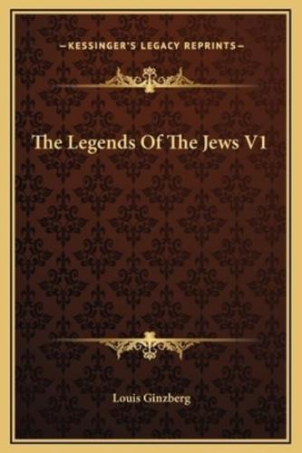 The Legends Of The Jews V1