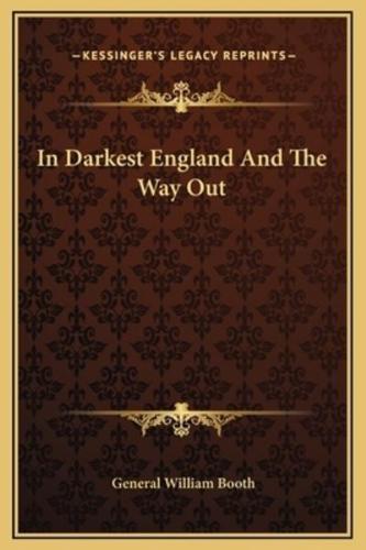 In Darkest England And The Way Out