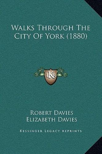 Walks Through the City of York (1880)