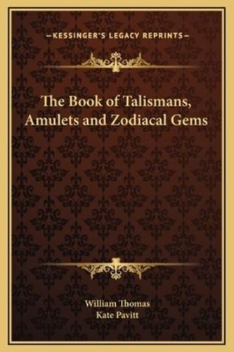 The Book of Talismans, Amulets and Zodiacal Gems