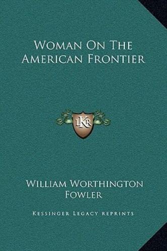 Woman On The American Frontier