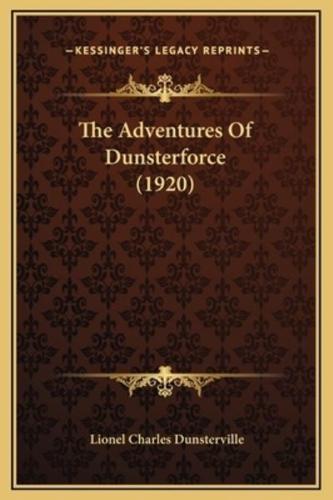 The Adventures Of Dunsterforce (1920)