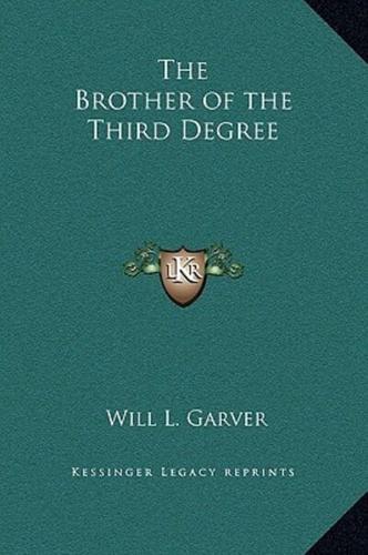 The Brother of the Third Degree