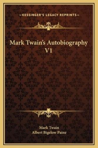 Mark Twain's Autobiography V1