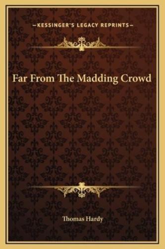 Far From The Madding Crowd