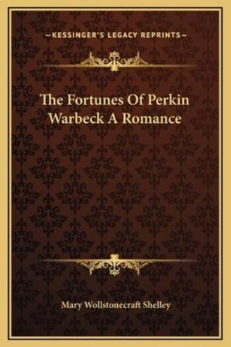 The Fortunes Of Perkin Warbeck A Romance