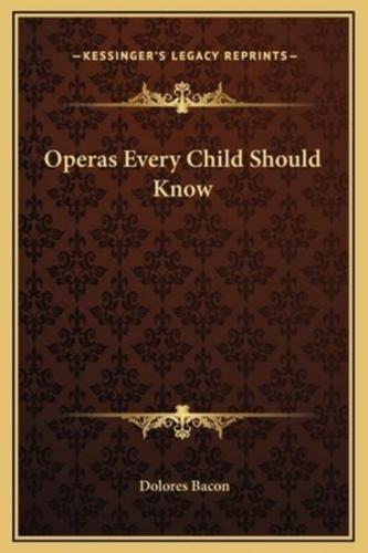 Operas Every Child Should Know