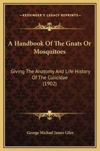 A Handbook Of The Gnats Or Mosquitoes
