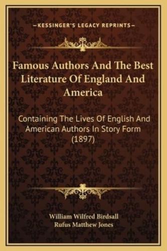 Famous Authors And The Best Literature Of England And America