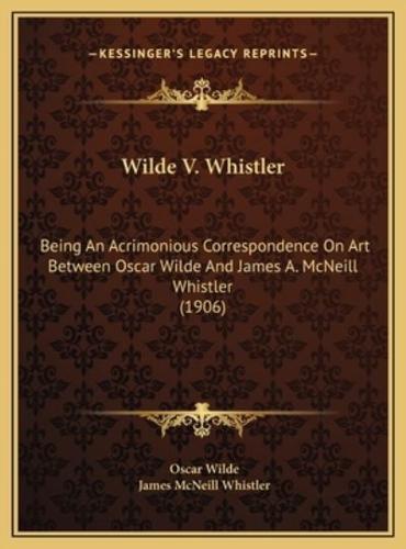 Wilde V. Whistler