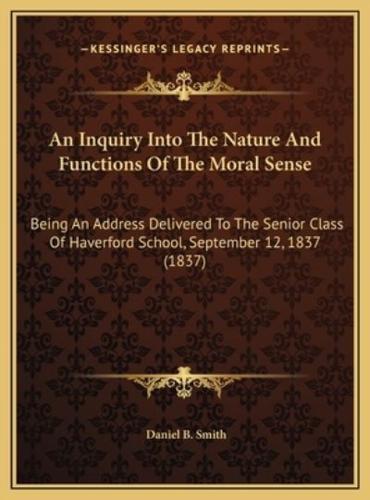 An Inquiry Into The Nature And Functions Of The Moral Sense