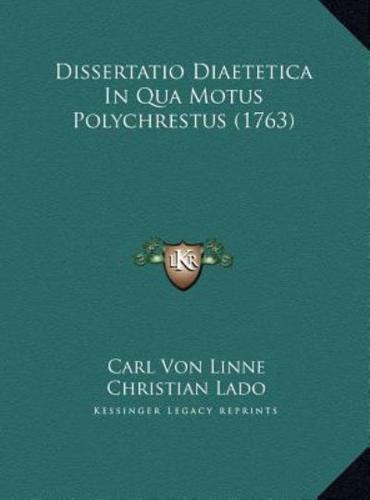 Dissertatio Diaetetica In Qua Motus Polychrestus (1763)