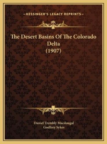 The Desert Basins Of The Colorado Delta (1907)