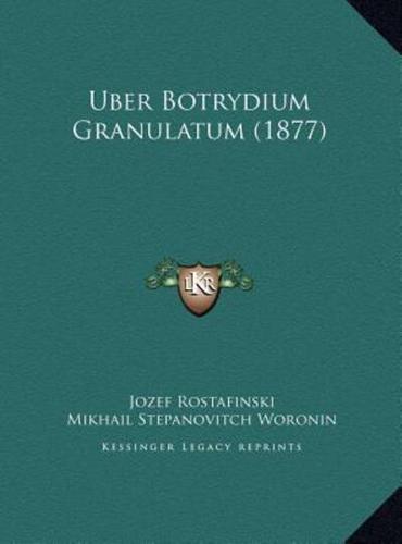 Uber Botrydium Granulatum (1877)