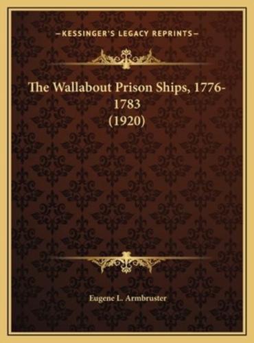 The Wallabout Prison Ships, 1776-1783 (1920)