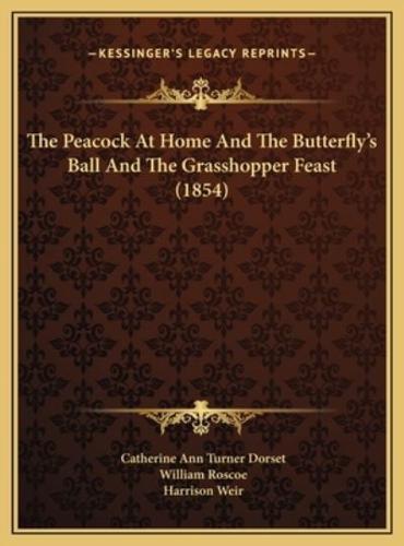 The Peacock At Home And The Butterfly's Ball And The Grasshopper Feast (1854)